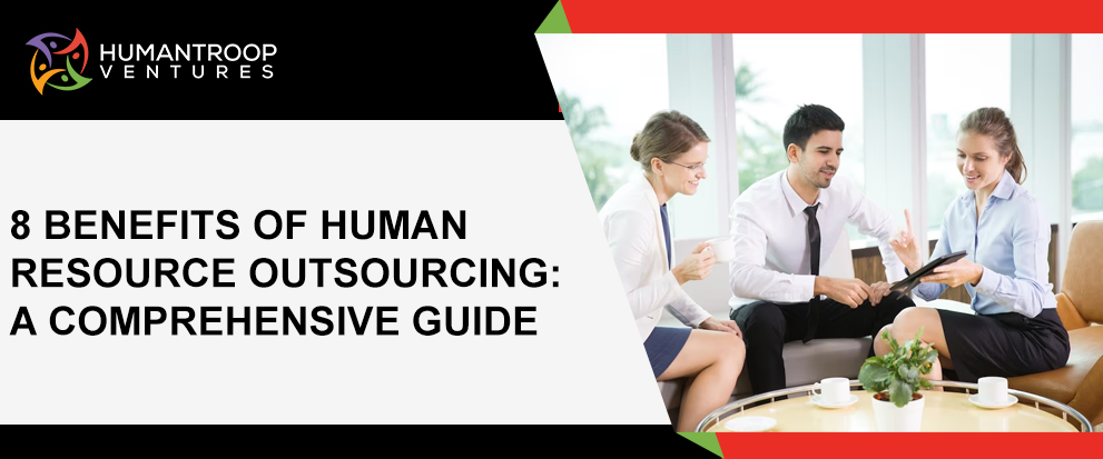 Benefits of Human Resource Outsourcing